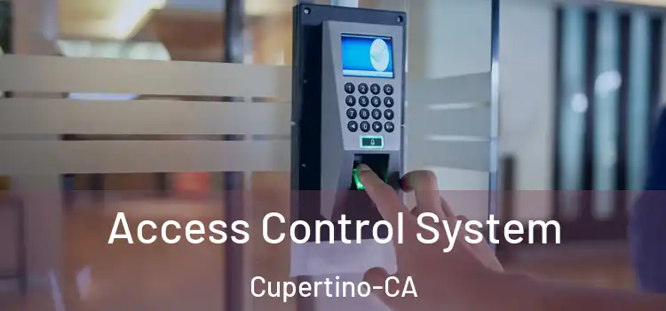  Access Control System Cupertino-CA