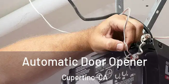  Automatic Door Opener Cupertino-CA