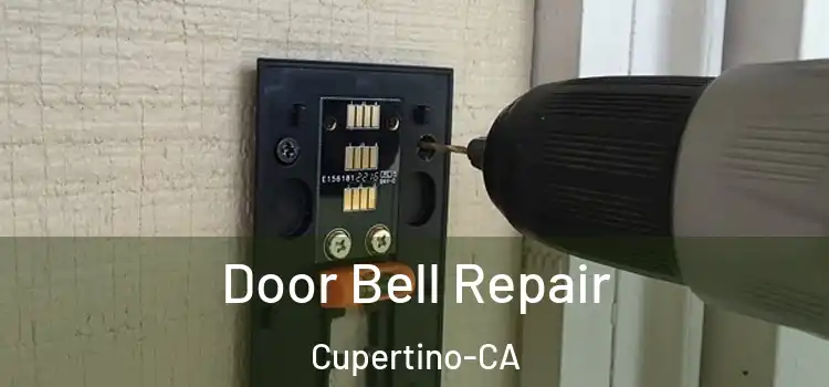  Door Bell Repair Cupertino-CA