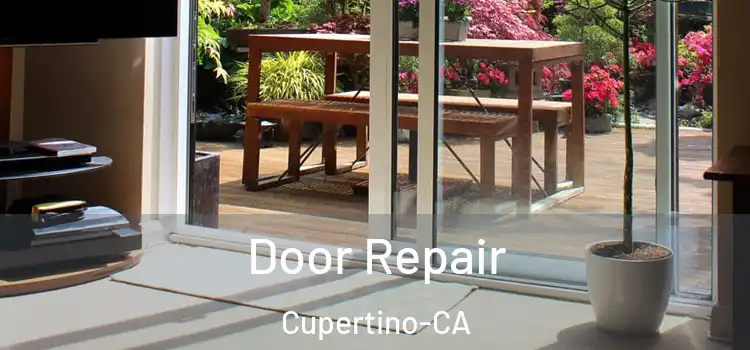 Door Repair Cupertino-CA