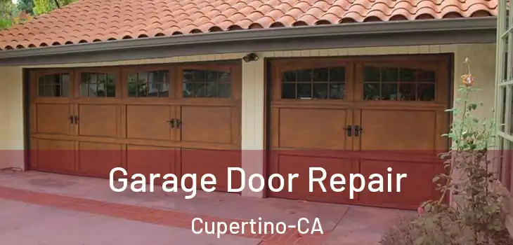  Garage Door Repair Cupertino-CA