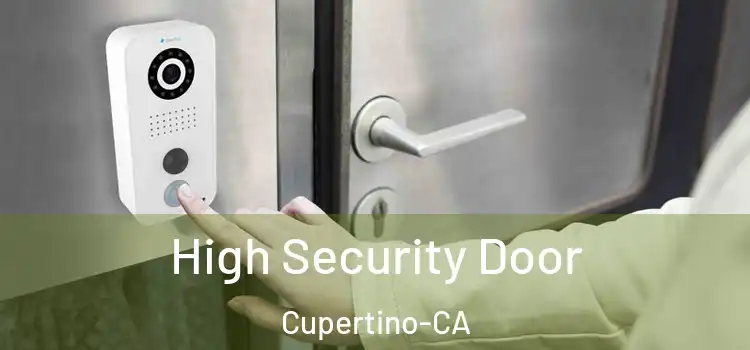  High Security Door Cupertino-CA